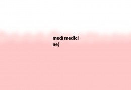 med(medicine)